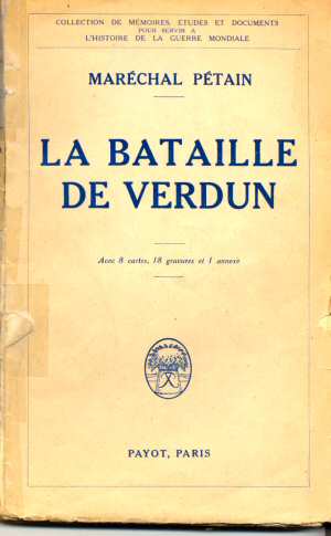 La Bataille de Verdun  (P. Pétain - Ed.1929)
